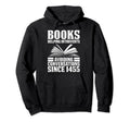 Bookworm Literature Reading Writing Lover Hoodie - Streetwear Style Unisex - T-Shirt, Sweatshirt, Hoodie