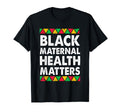 Black Maternal Health Matters T-Shirt - Aesthetic Graphic for Adults - T-Shirt, Sweatshirt, Hoodie