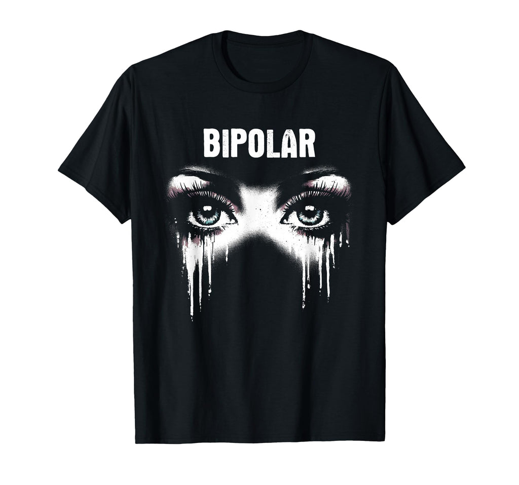 Bipolar Disorder Awareness Mental T-Shirt - Fun Novelty Design Men Women - T-Shirt, Sweatshirt, Hoodie