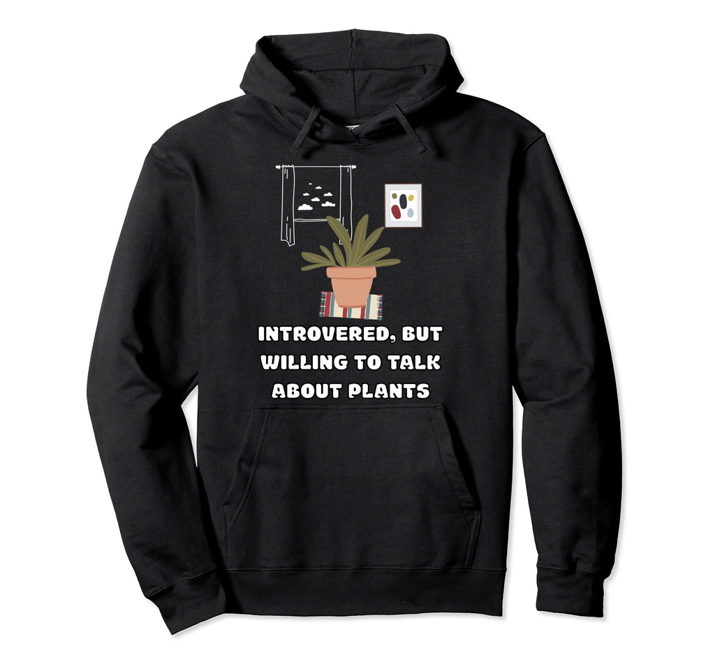 Introverted But Willing To Talk About Hoodie - Custom Art Print for Adults - T-Shirt, Sweatshirt, Hoodie