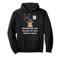 Introverted But Willing To Talk About Hoodie - Custom Art Print for Adults - T-Shirt, Sweatshirt, Hoodie
