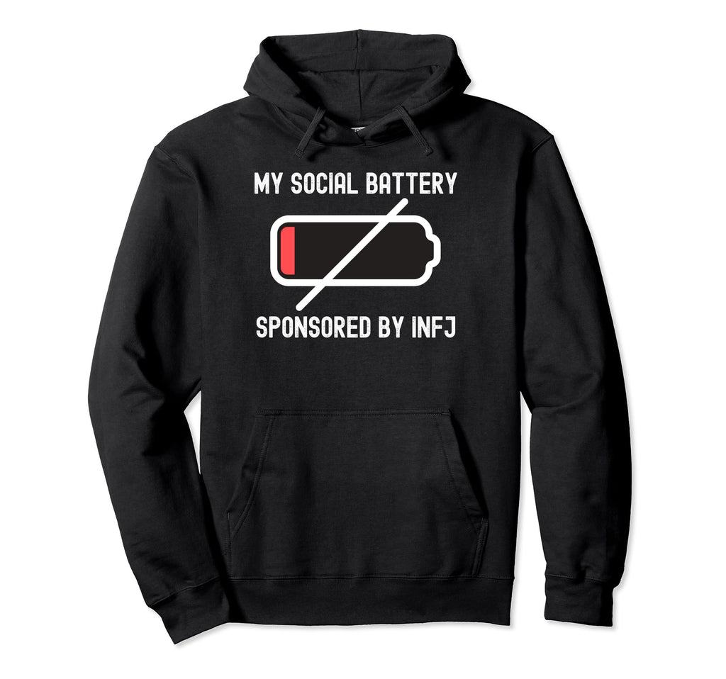Infj Personality Social Battery Low Hoodie - Fun Novelty Design Men Women - T-Shirt, Sweatshirt, Hoodie
