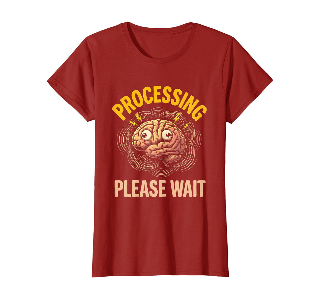 Overstimulated Processing Please Wait T-Shirt - Custom Art Print Unisex - T-Shirt, Sweatshirt, Hoodie