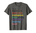 You Are Brave Bold Kind Proud T-Shirt - Streetwear Style for Adults - T-Shirt, Sweatshirt, Hoodie