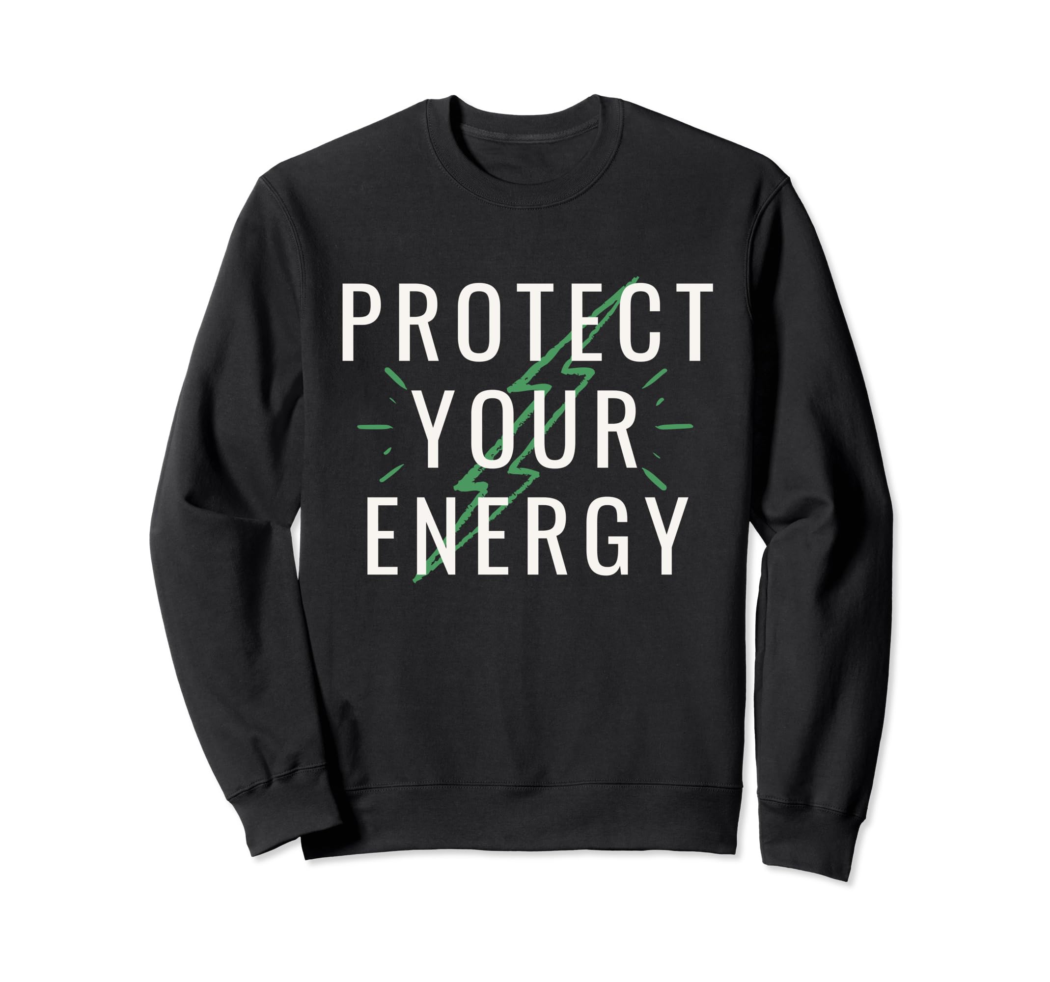 Protect Your Energy Manifest Sweatshirt - Aesthetic Graphic for Adults - T-Shirt, Sweatshirt, Hoodie