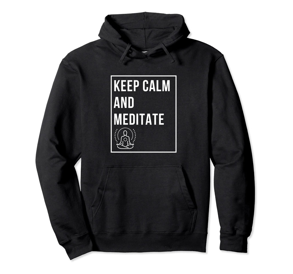 Keep Calm And Meditate Spirituality Hoodie - Aesthetic Graphic for Adults - T-Shirt, Sweatshirt, Hoodie