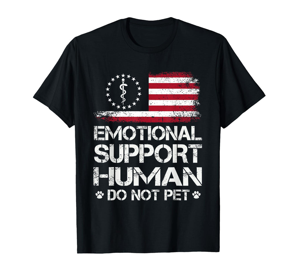 Emotional Support Human Do Not Pet T-Shirt - Novelty Apparel Men Women - T-Shirt, Sweatshirt, Hoodie