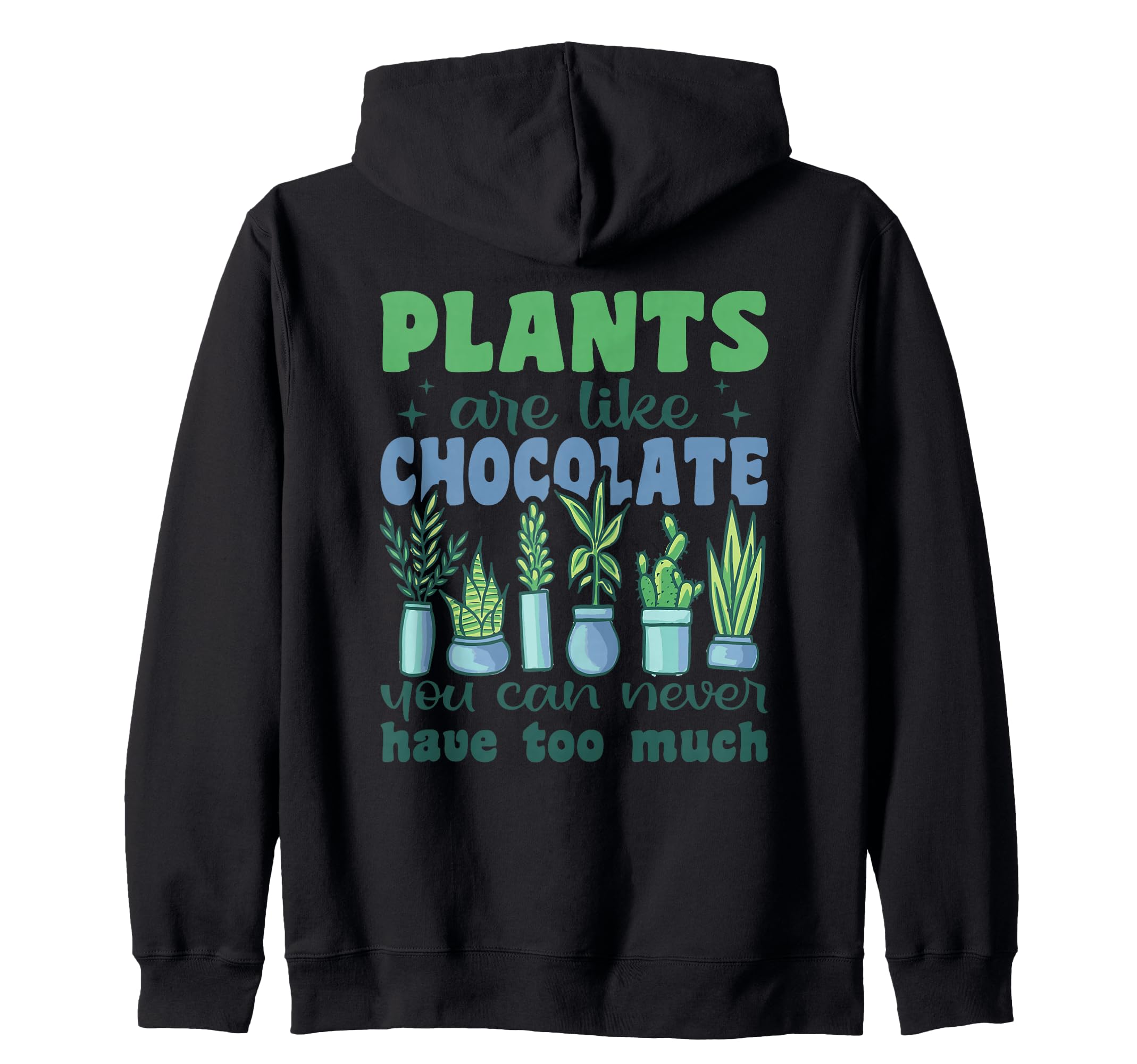 Plant Sayings Gardeners And Sweatshirt - Fun Novelty Design for Adults - T-Shirt, Sweatshirt, Hoodie