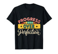Progress Over Perfection Typography T-Shirt - Unique Graphic Men Women - T-Shirt, Sweatshirt, Hoodie