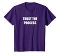 Trust Process T-Shirt - Minimalist Print Men Women - T-Shirt, Sweatshirt, Hoodie