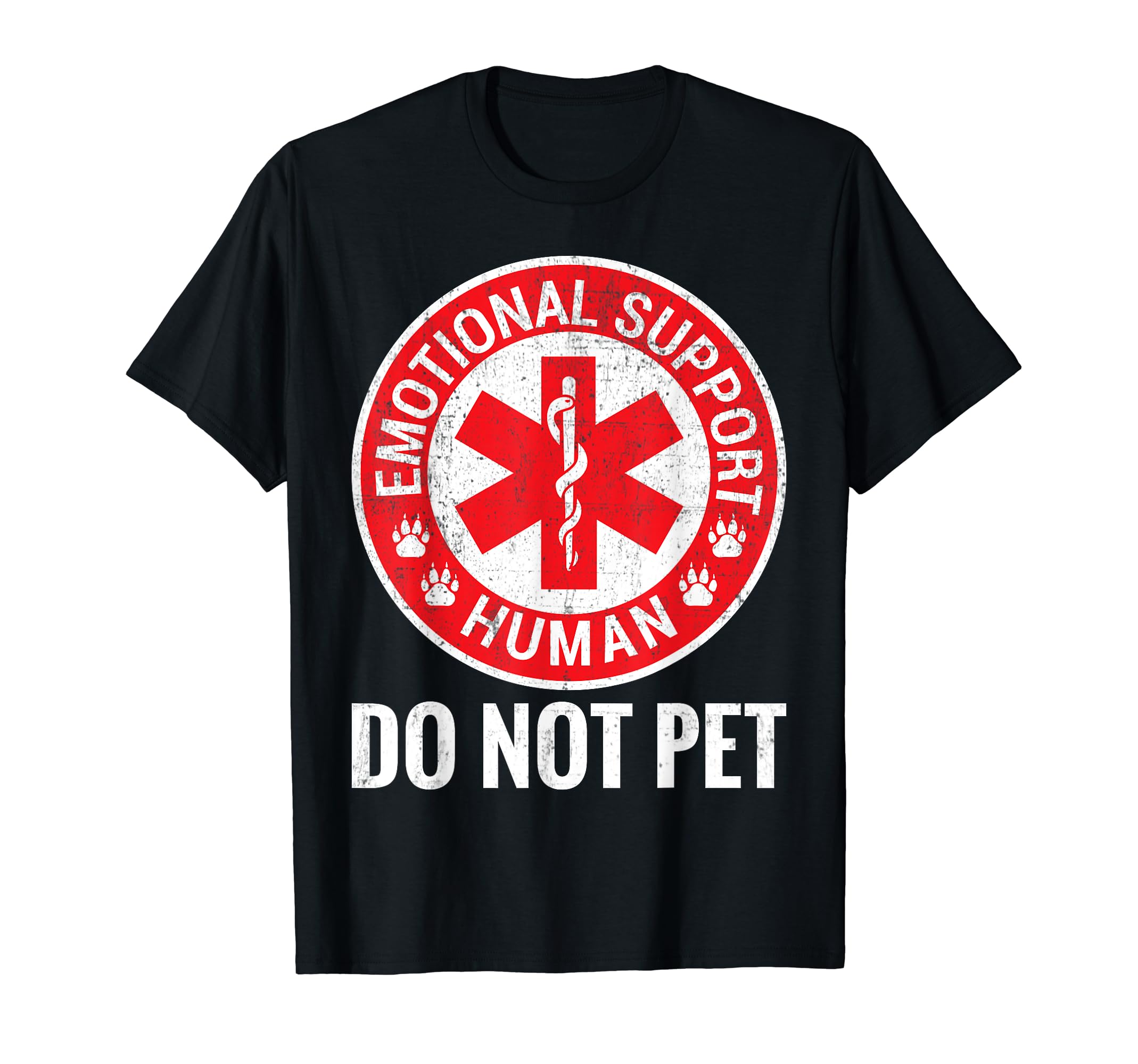 Emotional Support Human Do Not Pet T-Shirt - Streetwear Style Men Women - T-Shirt, Sweatshirt, Hoodie