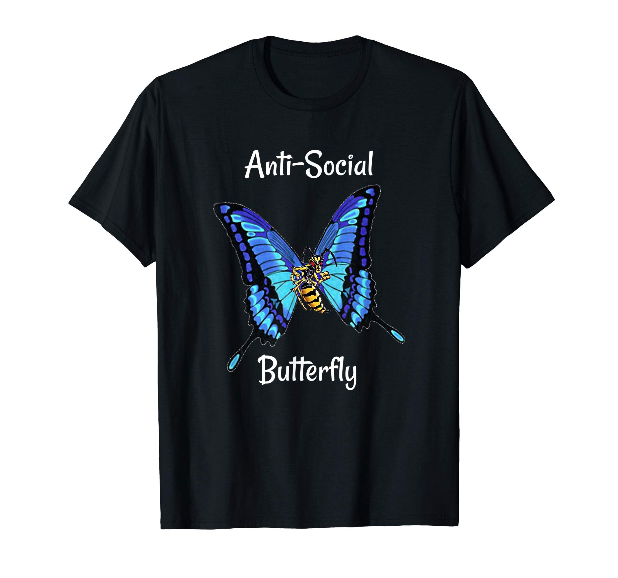 Anti Social Butterfly T-Shirt - Custom Art Print for Adults - T-Shirt, Sweatshirt, Hoodie