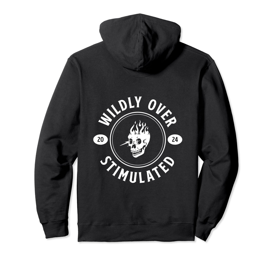 Wildly Overstimulated Funny Skeleton Adhd Hoodie - Custom Art Print Unisex - T-Shirt, Sweatshirt, Hoodie