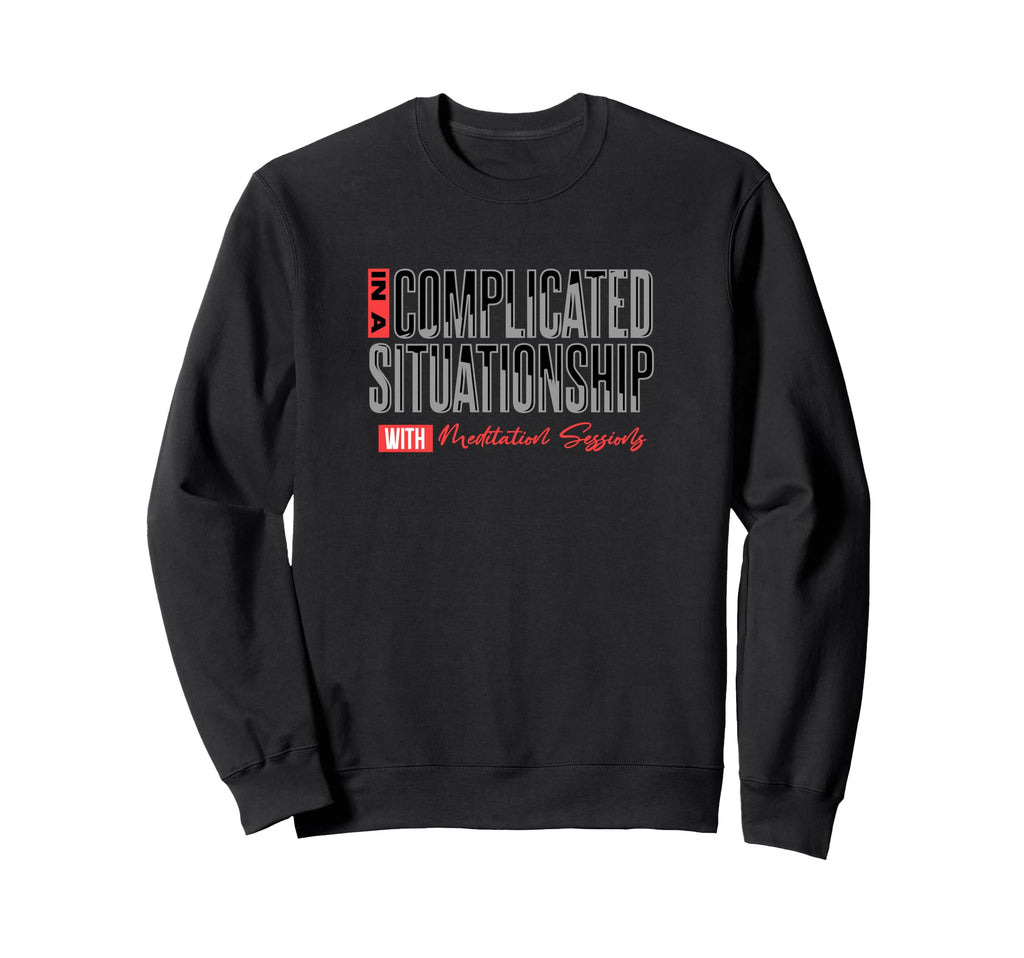 Complicated Situationship Sweatshirt - Fun Novelty Design Unisex - T-Shirt, Sweatshirt, Hoodie