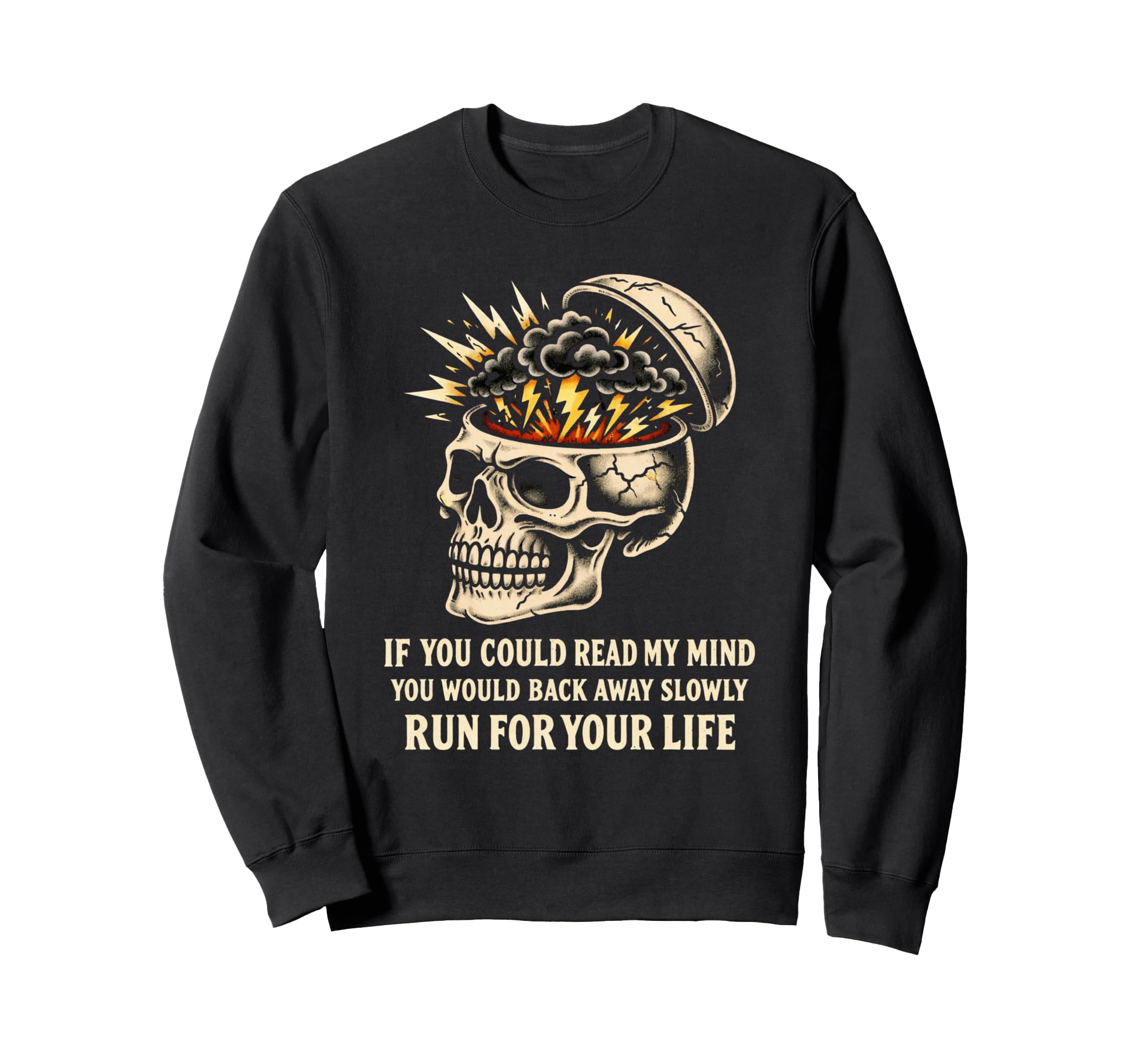 Funny Chaotic Mind Skull Sarcastic Sweatshirt - Novelty Apparel Men Women - T-Shirt, Sweatshirt, Hoodie