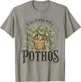 It All Start with a Pothos Houseplant Funny Plant Lover T-Shirt Unisex T-shirt, Sweatshirt, Hoodie, Long Sleeve Tee - T-Shirt, Sweatshirt, Hoodie