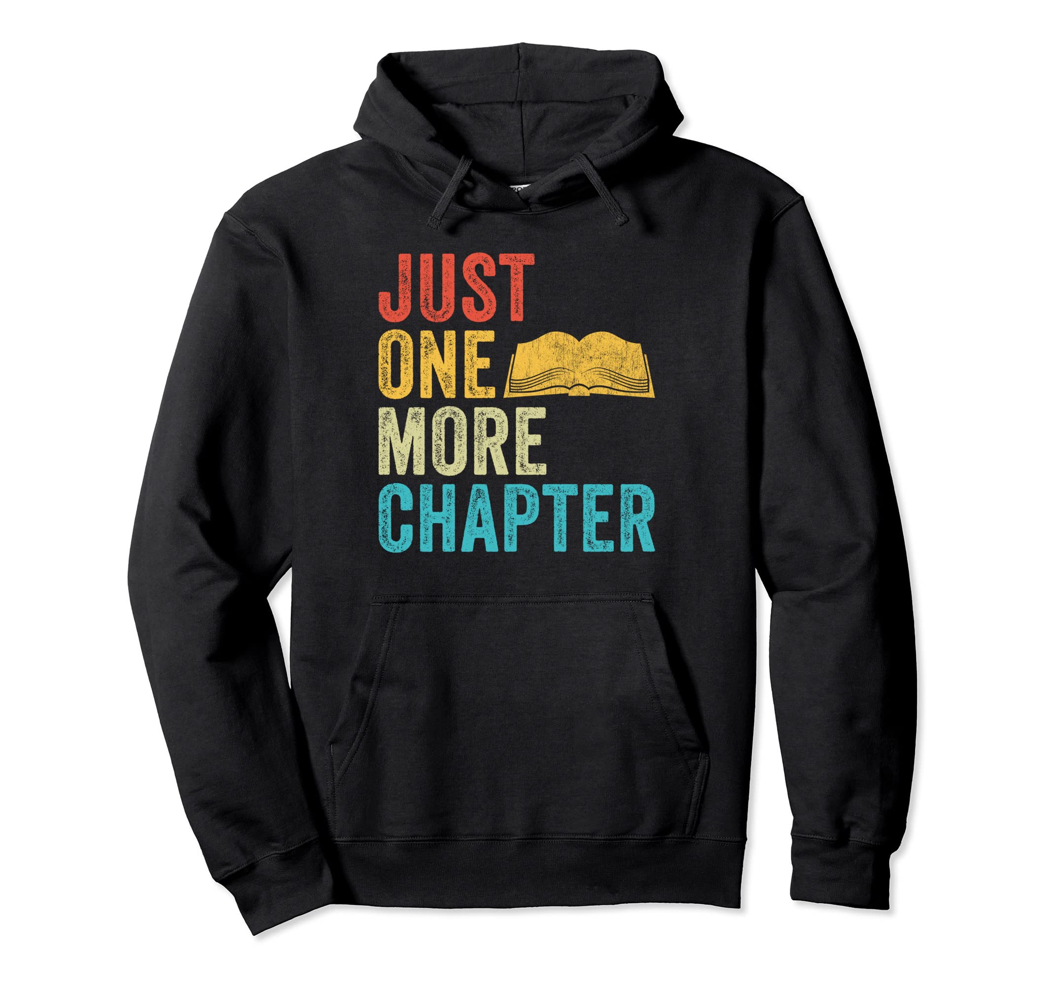 Just One More Chapter Funny Librarian Hoodie - Custom Art Print Men Women - T-Shirt, Sweatshirt, Hoodie