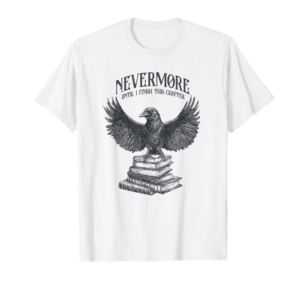 Funny Edgar Allan Poe Raven Bookish T-Shirt - Custom Art Print Men Women - T-Shirt, Sweatshirt, Hoodie