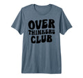 Overthinkers Club Tri Blend T-Shirt - Trendy Graphic Men Women - T-Shirt, Sweatshirt, Hoodie