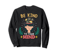 Meditation Be Kind To Your Mind Sweatshirt - Aesthetic Graphic for Adults - T-Shirt, Sweatshirt, Hoodie