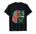 Your Story Isnt End Butterfly Brain T-Shirt - Novelty Apparel Men Women - T-Shirt, Sweatshirt, Hoodie