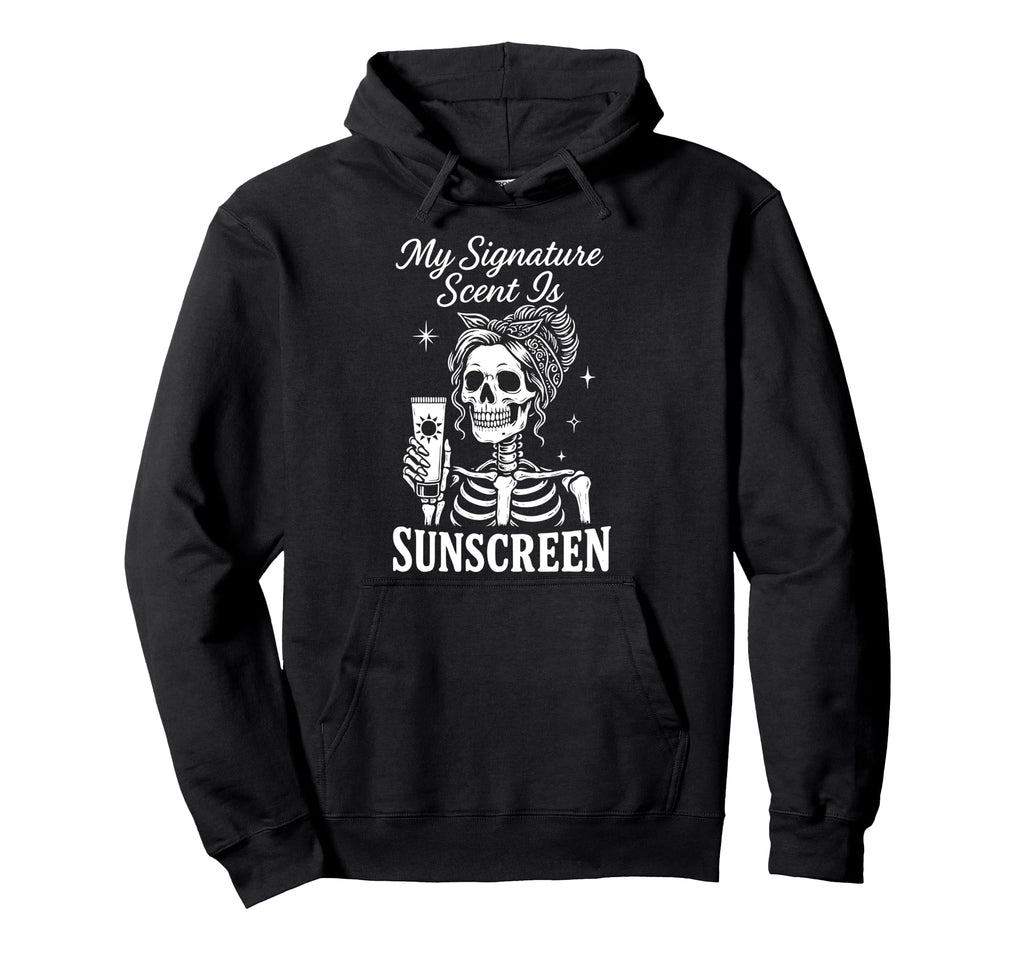 My Signature Scent Is Sunscreen Hoodie - Custom Art Print for Adults - T-Shirt, Sweatshirt, Hoodie