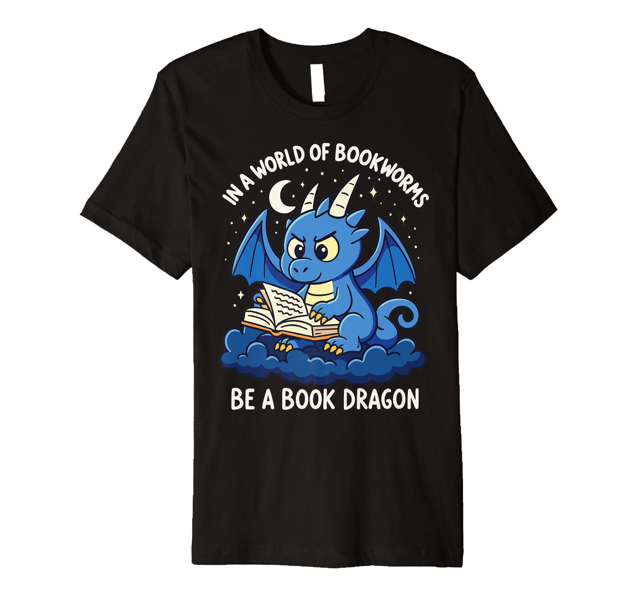 World Bookworms Be Book Dragon T-Shirt - Fun Novelty Design for Adults - T-Shirt, Sweatshirt, Hoodie
