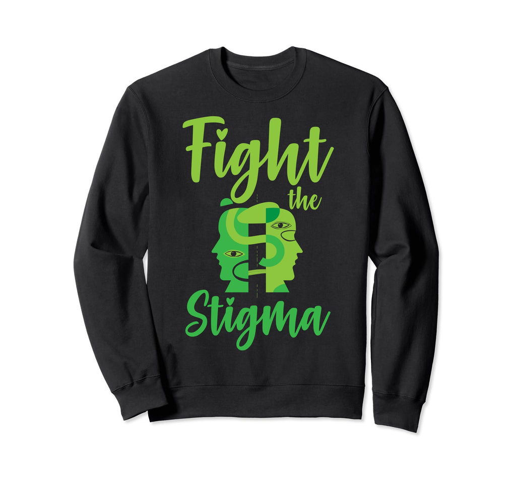 Mental Ill Mental Stigma Mental Sweatshirt - Unique Graphic for Adults - T-Shirt, Sweatshirt, Hoodie