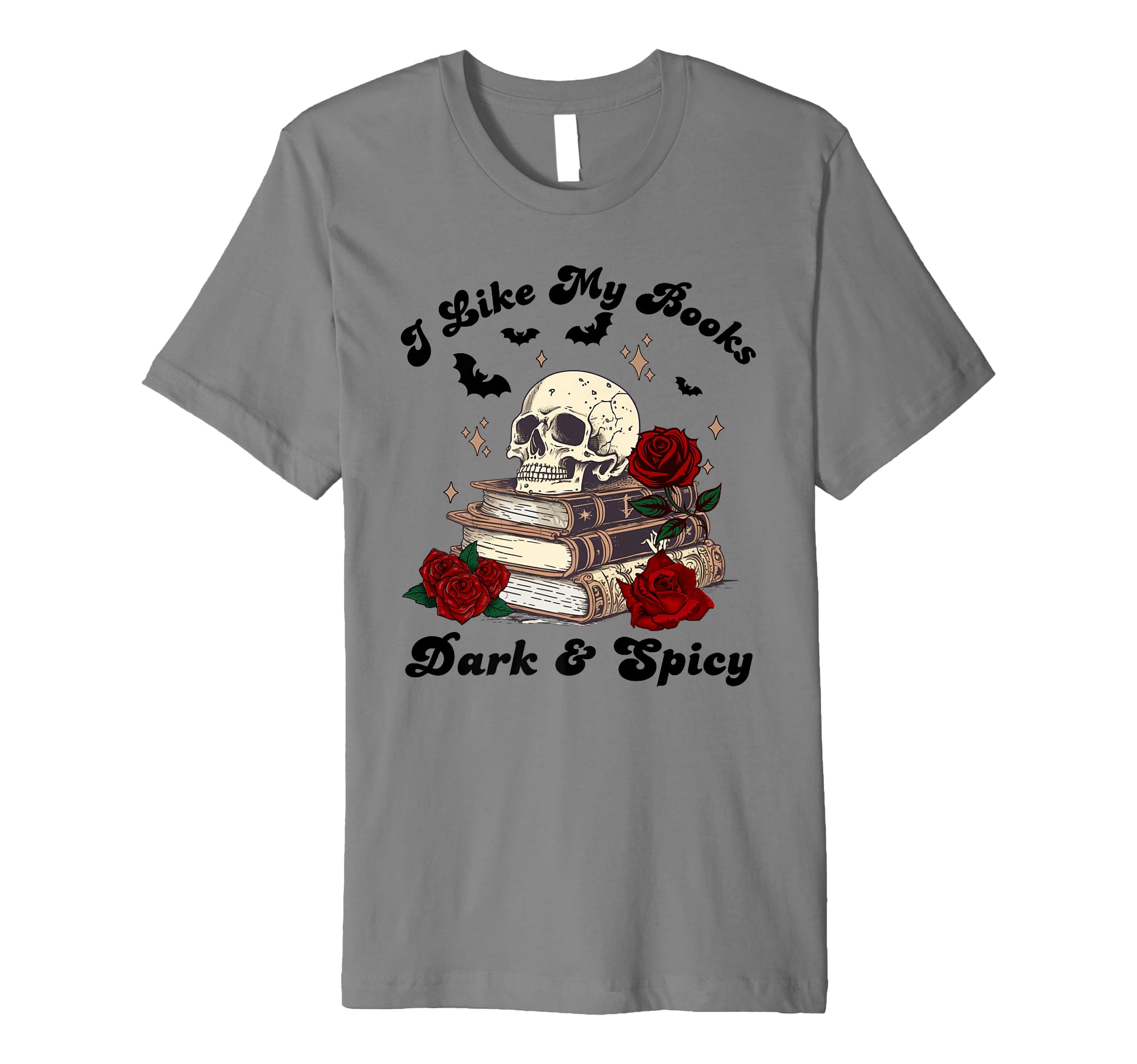 I Like My Books Dark And Spicy Book T-Shirt - Aesthetic Graphic Unisex - T-Shirt, Sweatshirt, Hoodie
