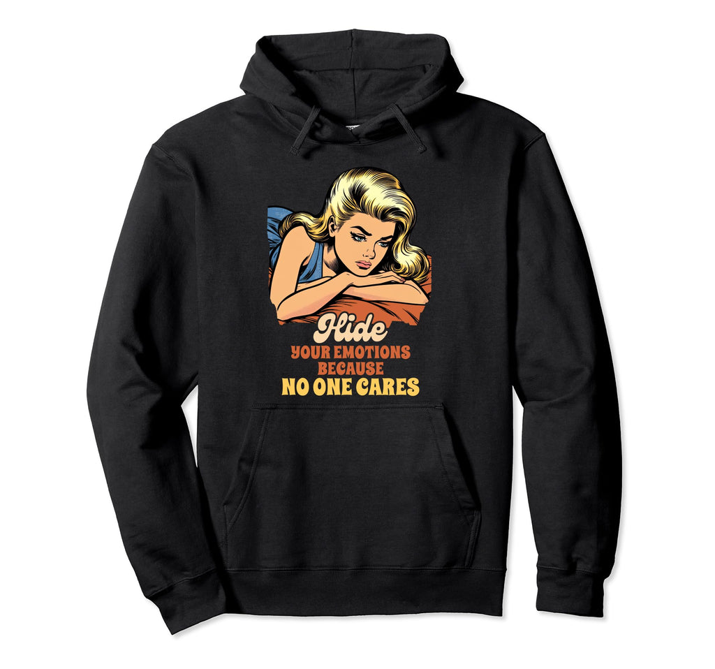 Anxiety Mental Health Hide Your Hoodie - Fun Novelty Design for Adults - T-Shirt, Sweatshirt, Hoodie