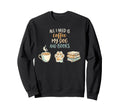 All I Need Is Coffee My Dog And Sweatshirt - Streetwear Style for Adults - T-Shirt, Sweatshirt, Hoodie