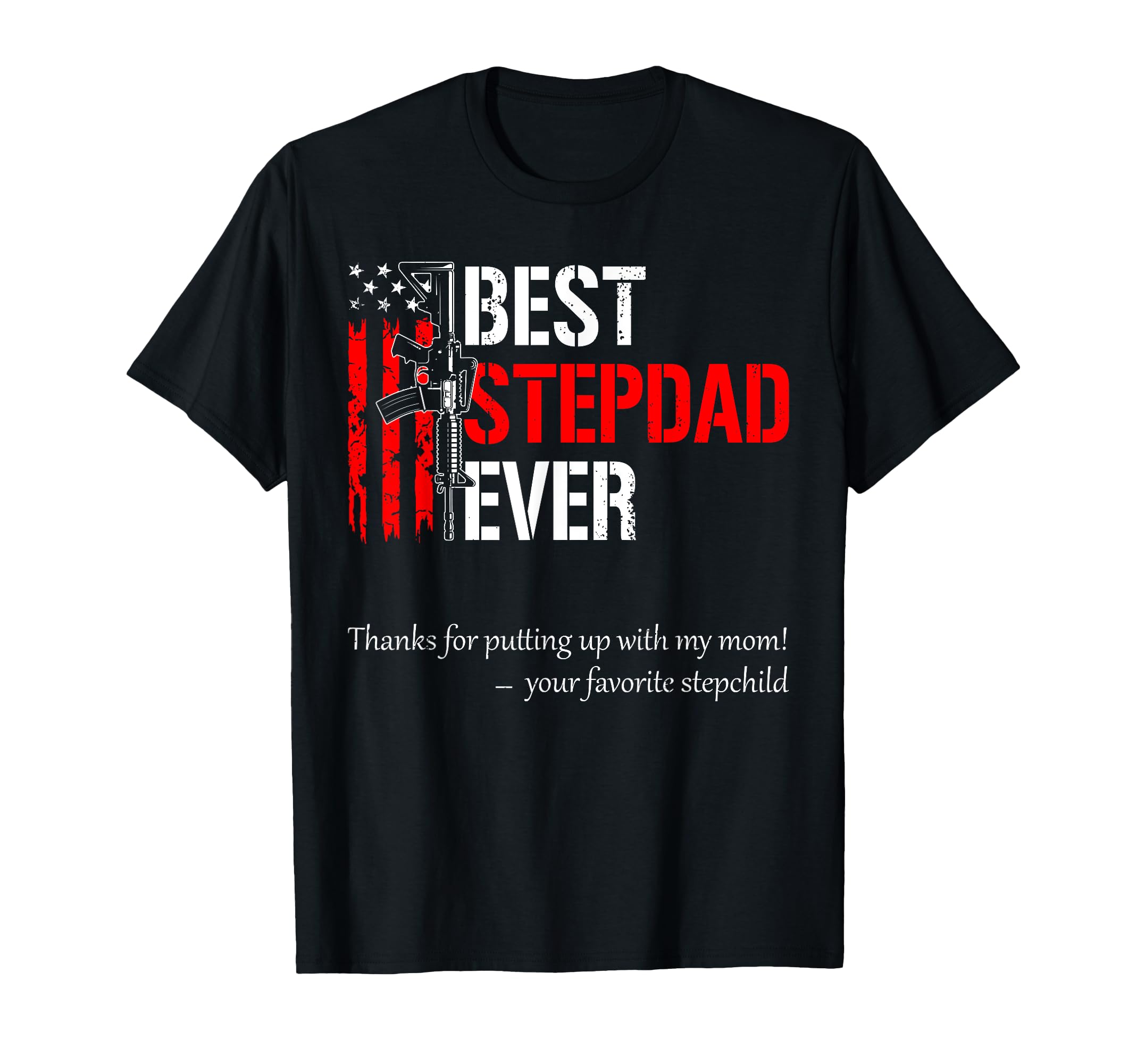Best Stepdad Ever Fathers Day Pro Gun T-Shirt - Aesthetic Graphic Unisex - T-Shirt, Sweatshirt, Hoodie