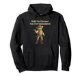 Hold Partner Im Overstimulated Funny Hoodie - Novelty Apparel for Adults - T-Shirt, Sweatshirt, Hoodie