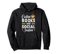 Coffee Books And Social Justice Hoodie - Custom Art Print Unisex - T-Shirt, Sweatshirt, Hoodie