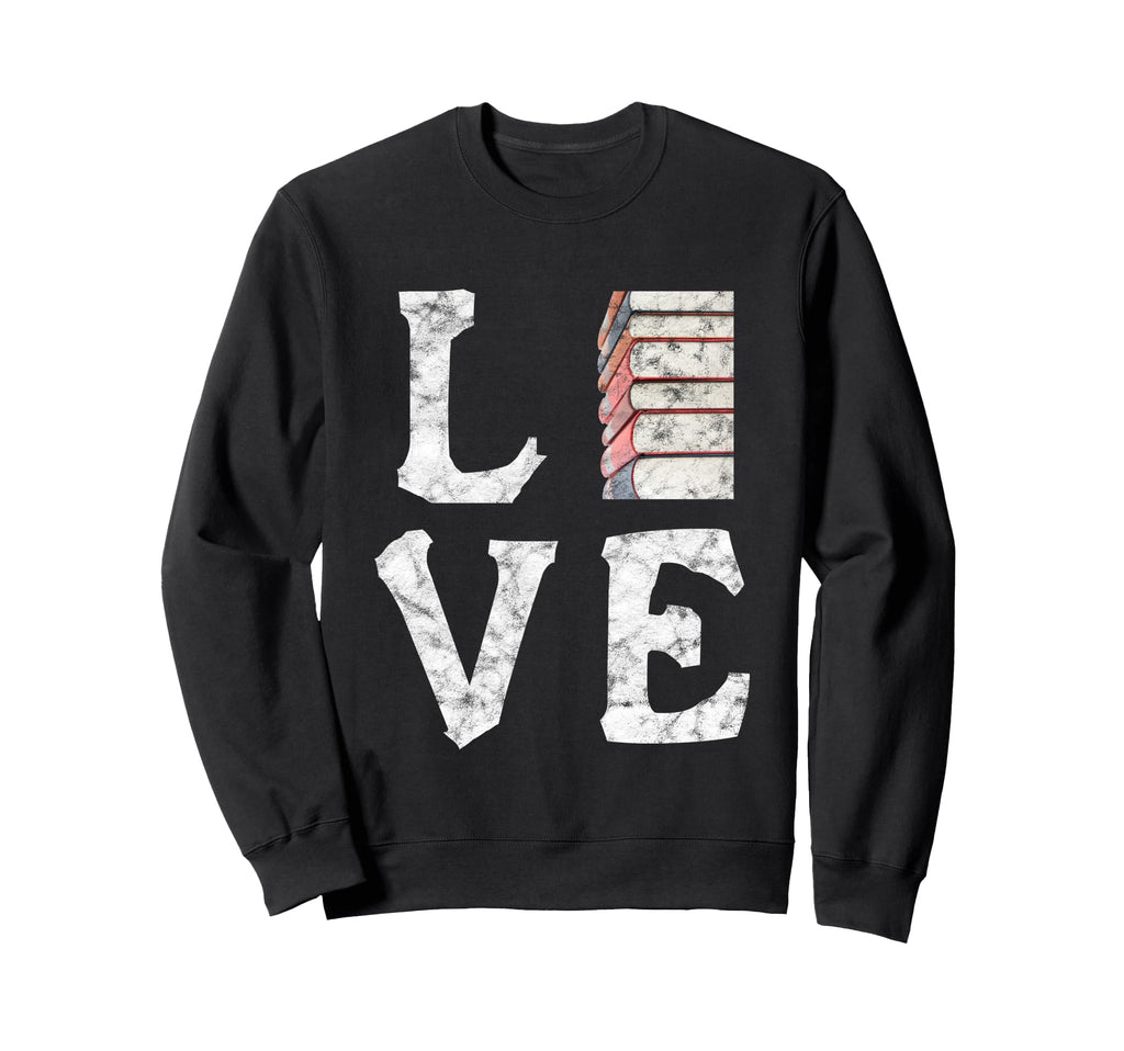 Love Books Book Stack Nerd Sweatshirt - Casual Everyday Wear Men Women - T-Shirt, Sweatshirt, Hoodie