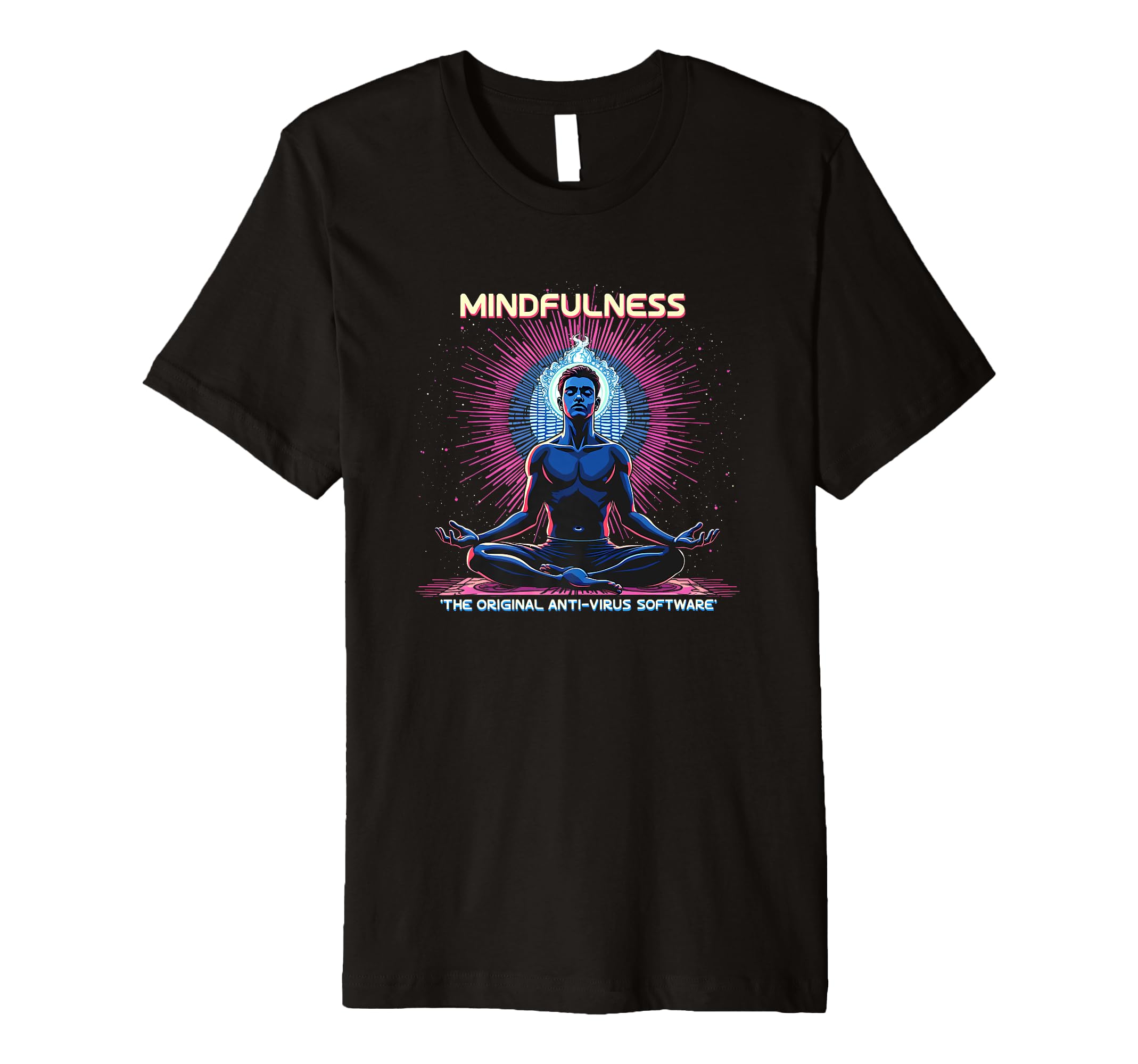 Mindfulness Meditation Original T-Shirt - Novelty Apparel for Adults - T-Shirt, Sweatshirt, Hoodie