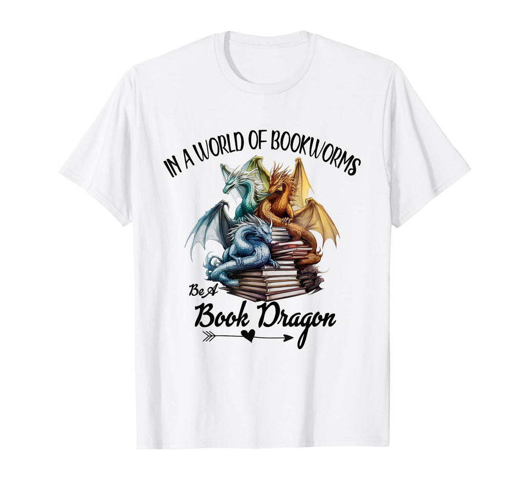 World Bookworms Be Book Dragon Book Lover T-Shirt - Unique Graphic Unisex - T-Shirt, Sweatshirt, Hoodie