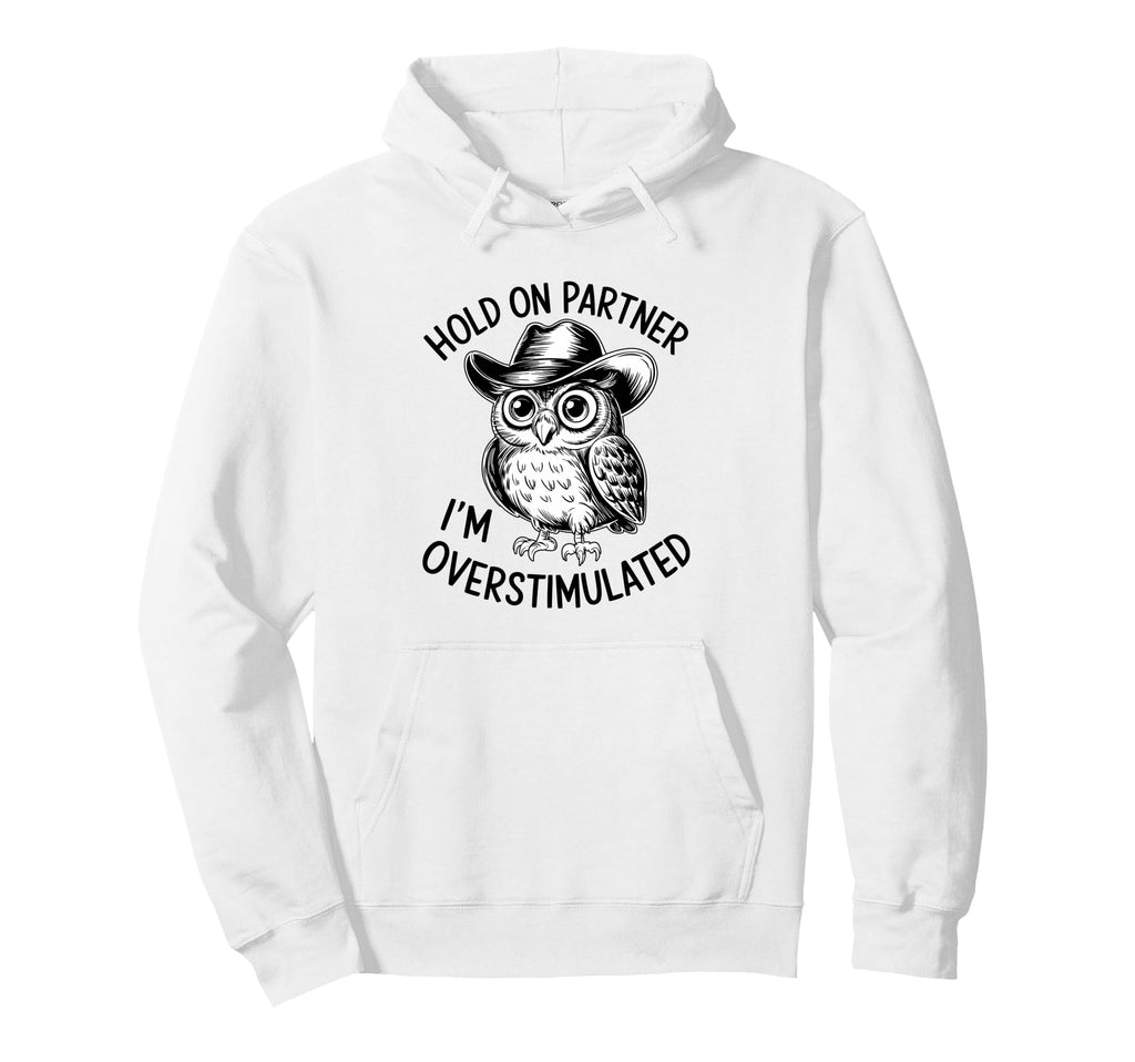 Neurodiverse Overstimulated Mental Hoodie - Fun Novelty Design Unisex - T-Shirt, Sweatshirt, Hoodie
