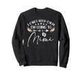I Cant Keep Calm Im Going To Be Mimi Sweatshirt - Unique Graphic Unisex - T-Shirt, Sweatshirt, Hoodie
