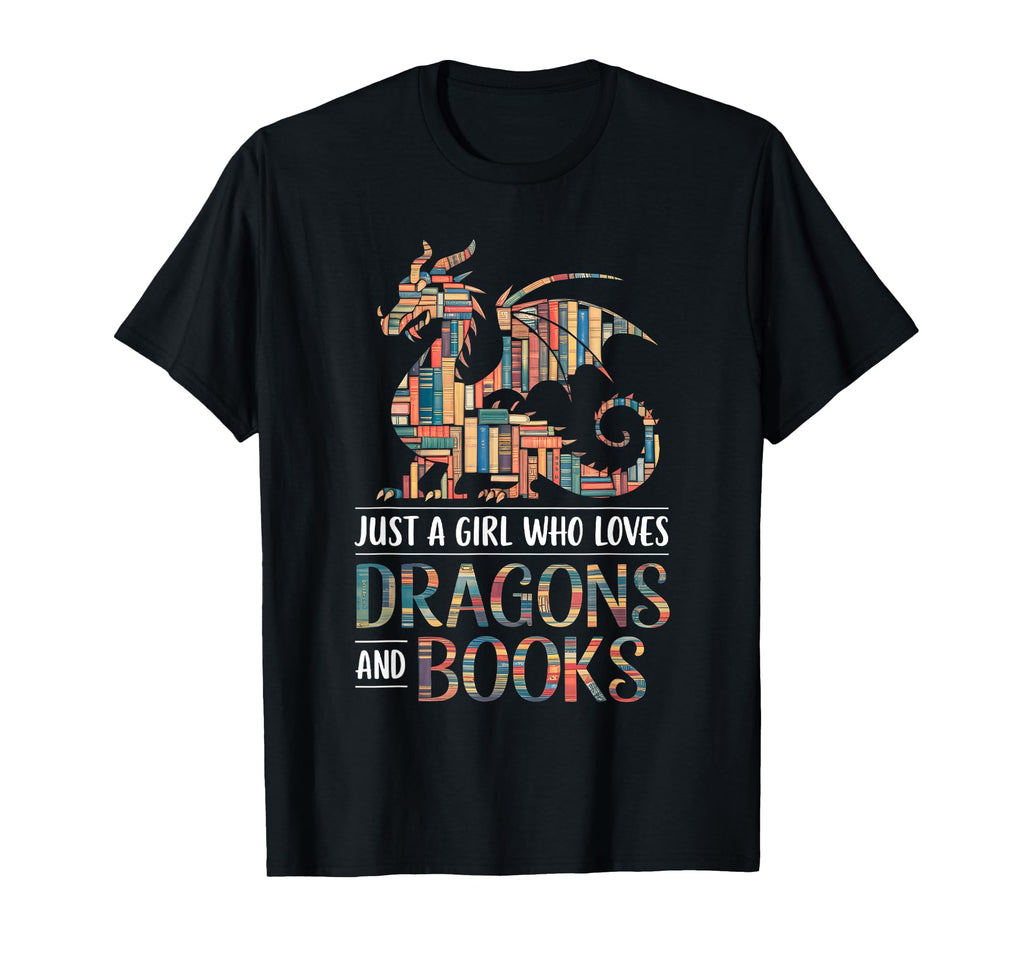 Just Who Loves Dragons And Books T-Shirt - Casual Everyday Wear Unisex - T-Shirt, Sweatshirt, Hoodie