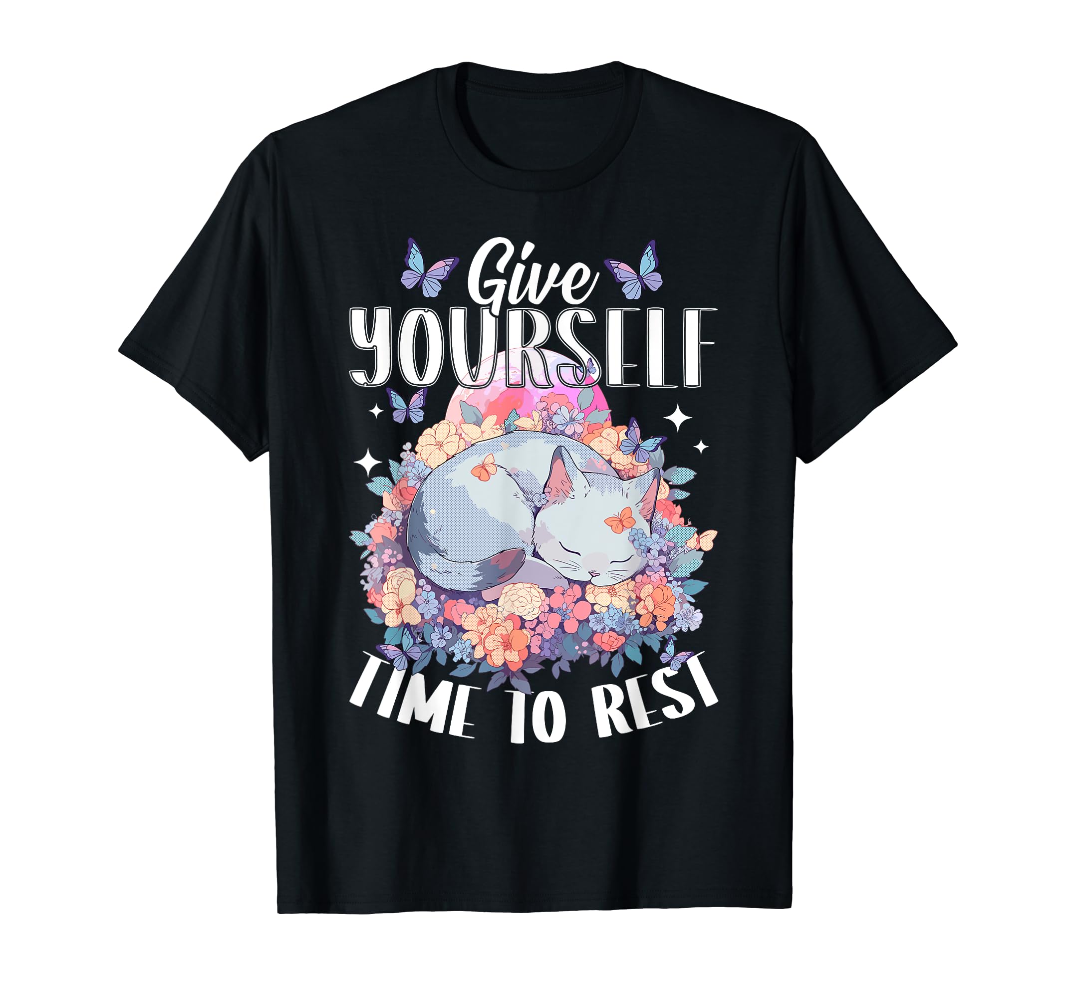 Give Yourself Time To Rest Mental T-Shirt - Trendy Graphic Men Women - T-Shirt, Sweatshirt, Hoodie