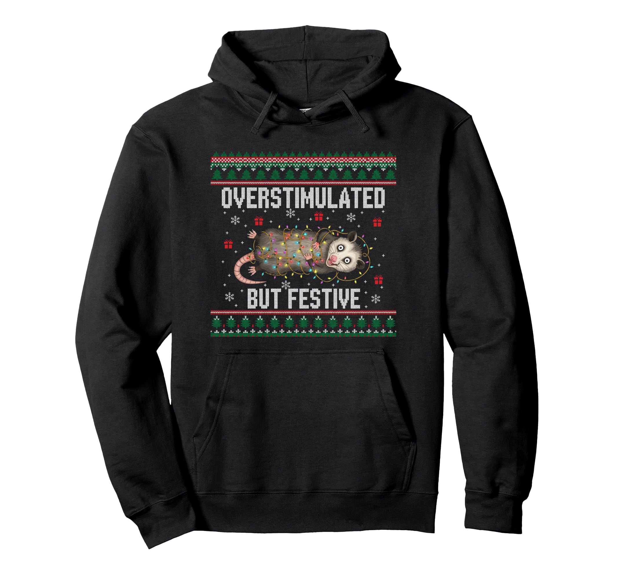 Funny Santa Opossums Overstimulated But Hoodie - Graphic Print for Adults - T-Shirt, Sweatshirt, Hoodie