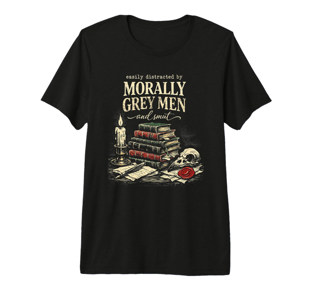 Morally Grey Smut Reader Spicy Book T-Shirt - Trendy Graphic for Adults - T-Shirt, Sweatshirt, Hoodie