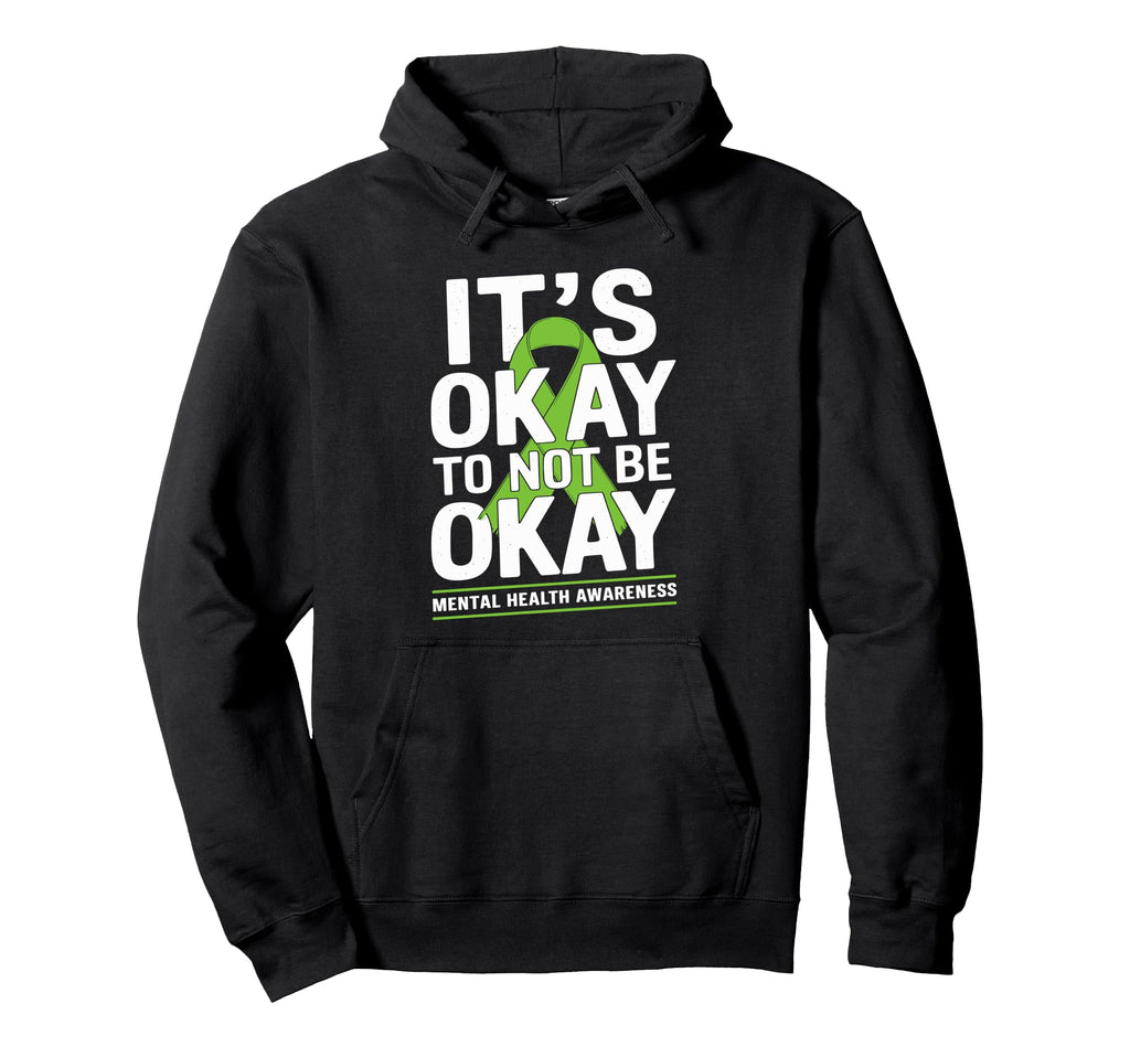 Its Okay To Not Be Okay Green Ribbon Hoodie - Casual Everyday Wear Unisex - T-Shirt, Sweatshirt, Hoodie