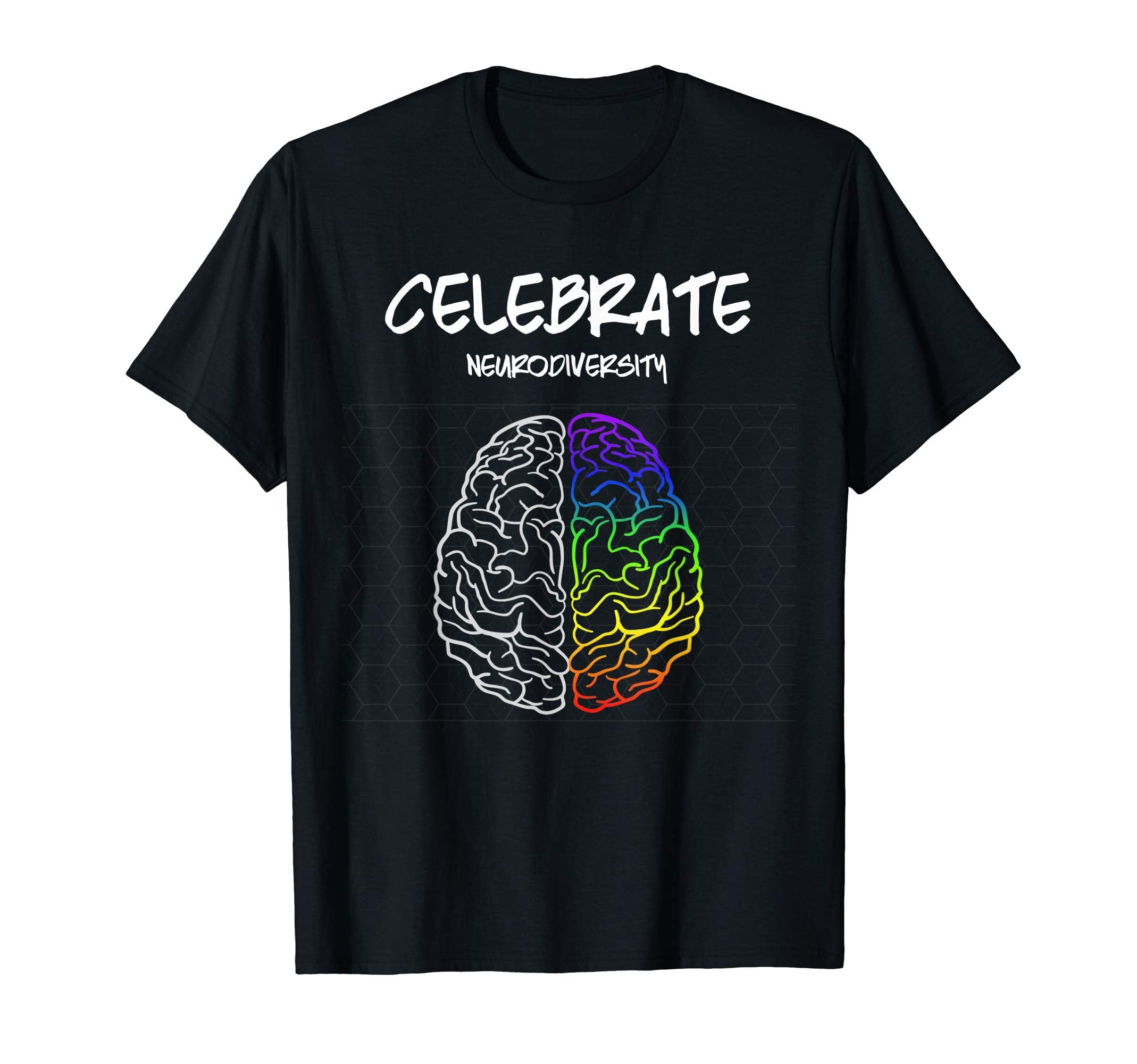 Embrace Neurodiversity Autism Adhd T-Shirt - Fun Novelty Design Men Women - T-Shirt, Sweatshirt, Hoodie