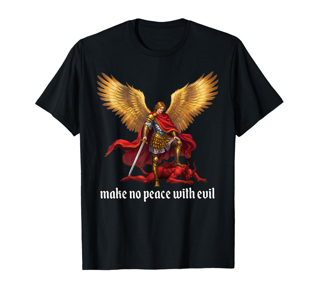 Make No Peace Evil Archangel Michael T-Shirt - Graphic Print for Adults - T-Shirt, Sweatshirt, Hoodie