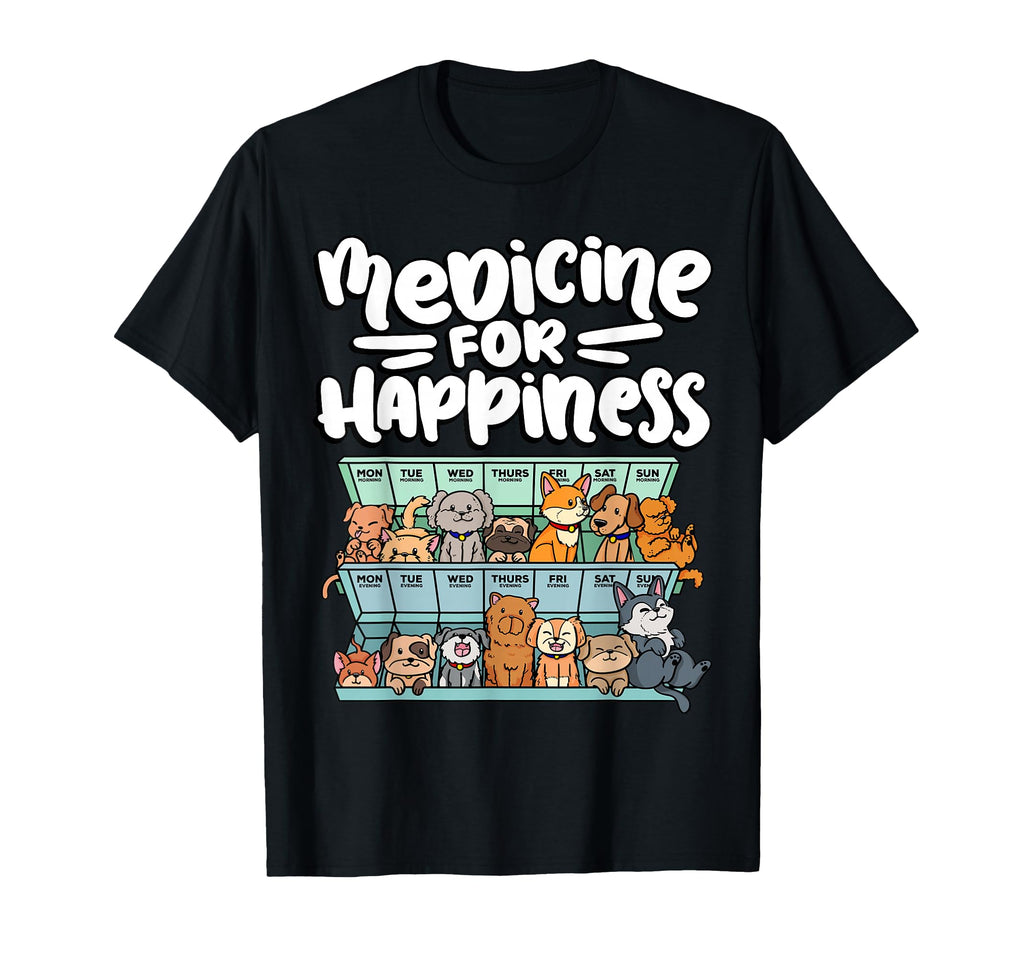 Medicine Happiness Pill Box Animals Dog T-Shirt - Graphic Print Men Women - T-Shirt, Sweatshirt, Hoodie