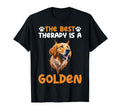 Best Therapy Is Golden Retriever Dog T-Shirt - Trendy Graphic Men Women - T-Shirt, Sweatshirt, Hoodie