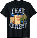 I Eat Cement T-Shirt Unisex T-shirt, Sweatshirt, Hoodie, Long Sleeve Tee - T-Shirt, Sweatshirt, Hoodie