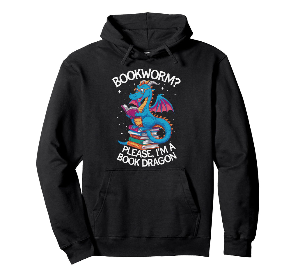 Bookworm Please Im Book Dragon Dragon Hoodie - Graphic Print Men Women - T-Shirt, Sweatshirt, Hoodie